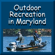 [Outdoor Recreation in Maryland]